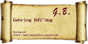 Gehring Bódog névjegykártya